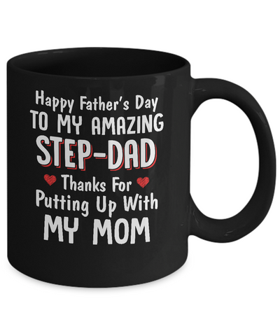 Happy Father's Day To My Amazing Step Dad Thanks Mug-Coffee Mug-11oz Mug-Black