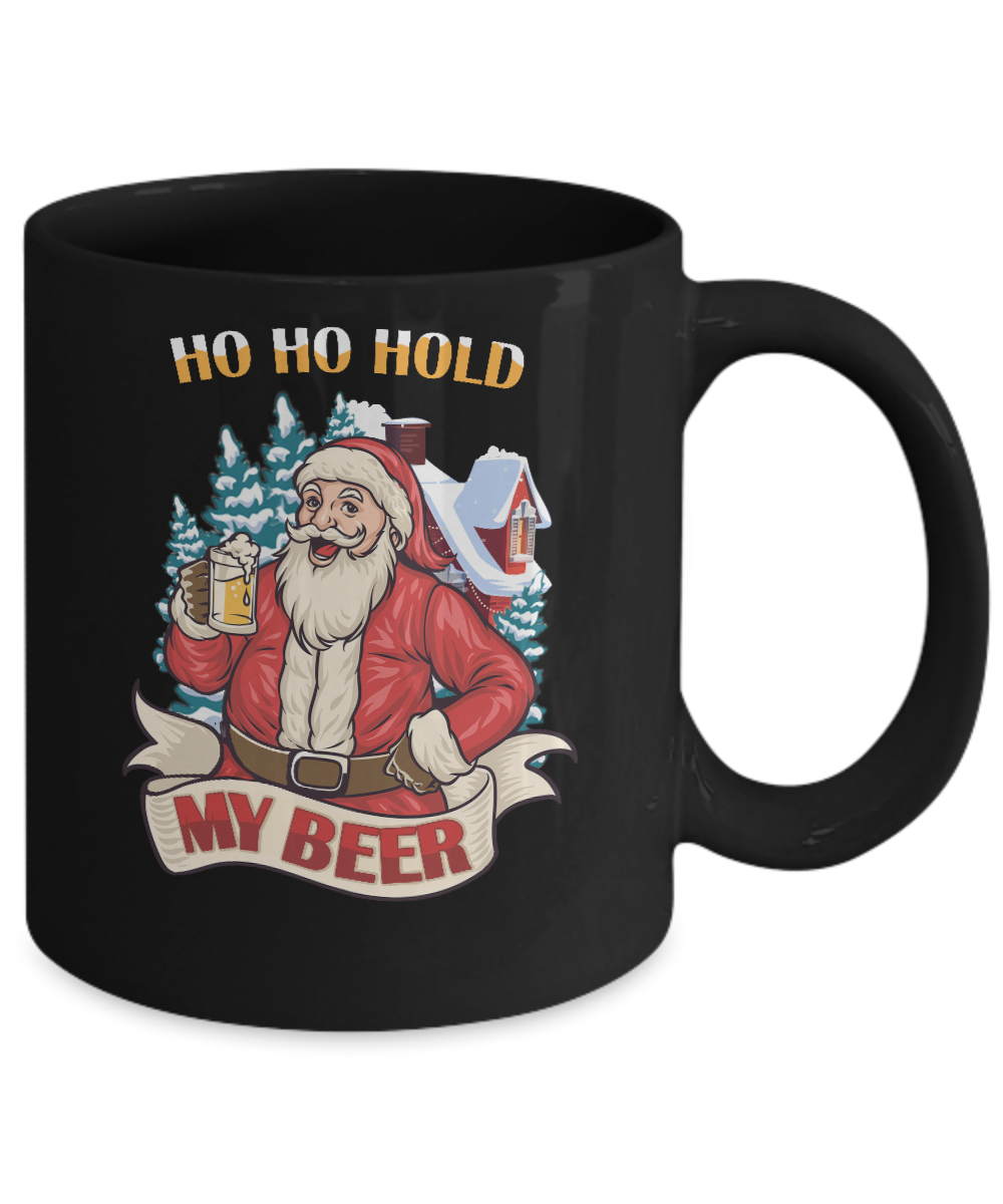 Ho Ho Hold My Beer Santa Claus Drinking Xmas Christmas Mug-Coffee Mug-11oz Mug-Black