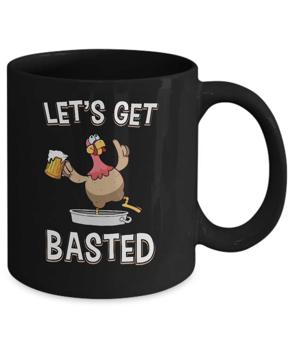 Let's Get Basted Funny Beer Turkey Thanksgiving Mug-Coffee Mug-11oz Mug-Black