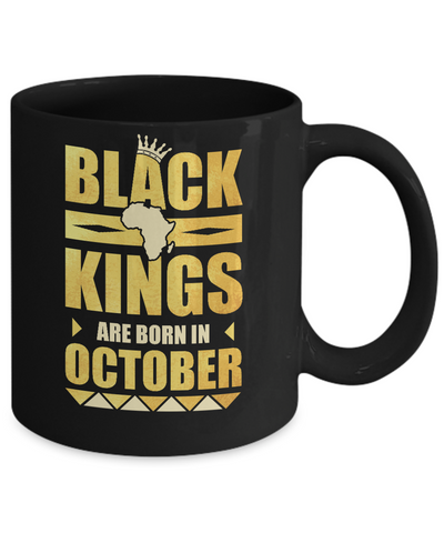 Black Kings Are Born In October Birthday Mug-Coffee Mug-11oz Mug-Black