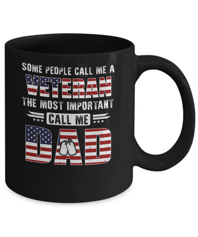 Some People Call Me A Veteran Dad Fathers Day Gifts Mug-Coffee Mug-11oz Mug-Black