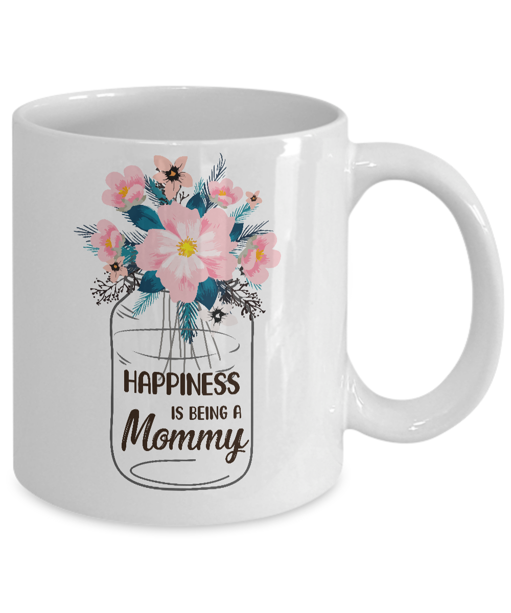 Happiness Is Being Mommy Life Flower Mommy Gifts Mug-Coffee Mug-11oz Mug-White