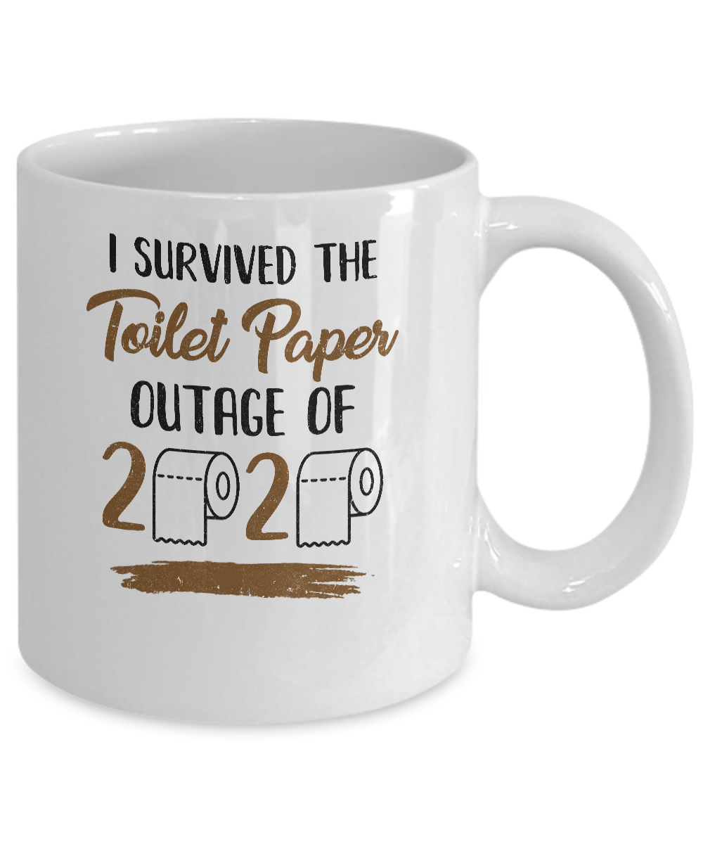 I Survived The Toilet Paper Outage Mug-Coffee Mug-11oz Mug-White