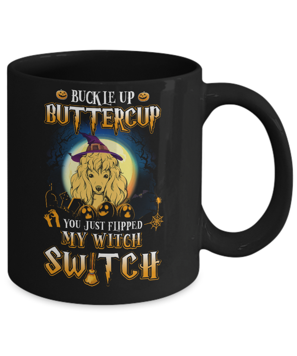 Buckle Up Buttercup Halloween Witch Poodle Costume Mug-Coffee Mug-11oz Mug-Black