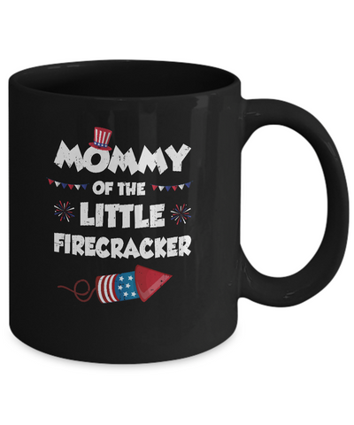 4th Of July Birthday Mommy Of The Little Firecracker Mug-Coffee Mug-11oz Mug-Black