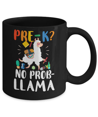 Pre-K No Prob Llama Funny First Day Of School Mug-Coffee Mug-11oz Mug-Black