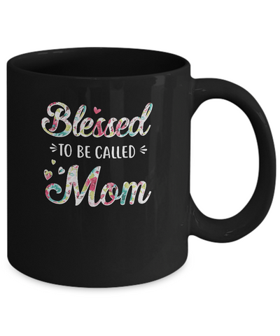 Mothers Day Gifts Blessed To Be Called Mom Mug-Coffee Mug-11oz Mug-Black