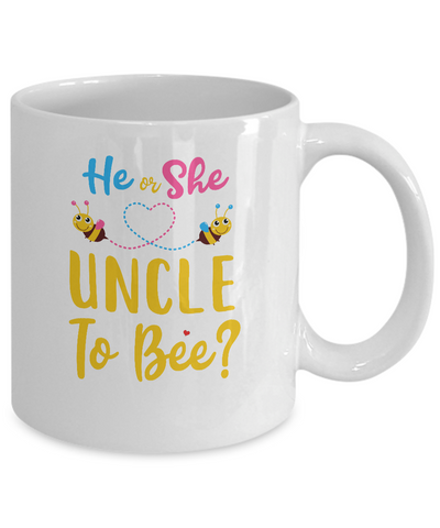 Gender Reveal Pink Or Blue What Will It Bee He Or She Uncle Mug-Coffee Mug-11oz Mug-White