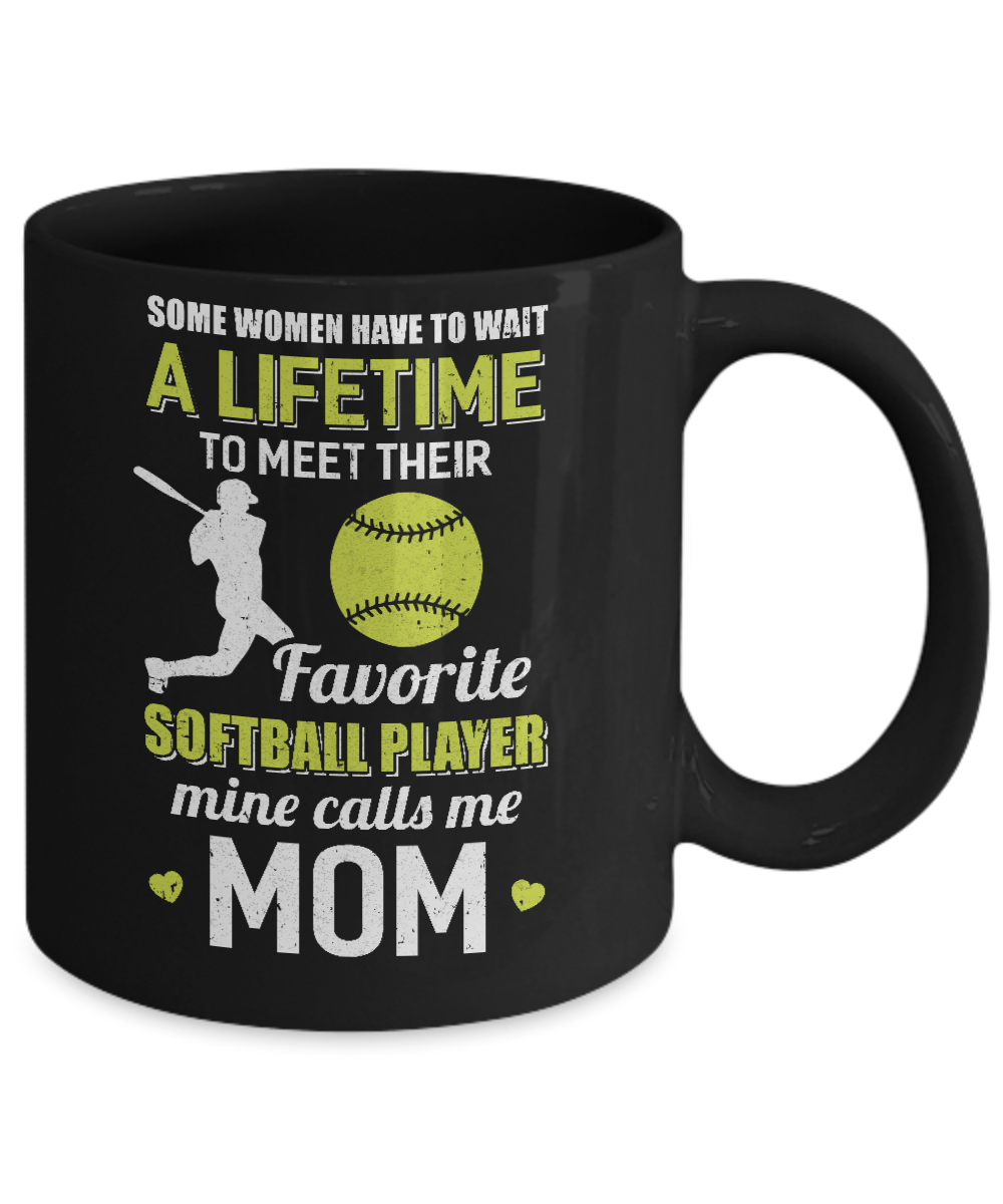 Funny My Favorite Softball Player Calls Me Mom Mug-Coffee Mug-11oz Mug-Black