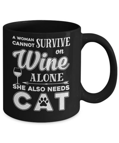 A Woman Cannot Survive On Wine Alone Need Dog Mug-Coffee Mug-11oz Mug-Black