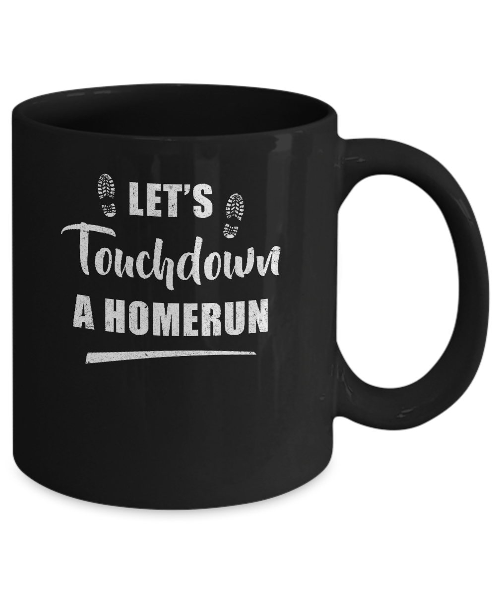 Let's Touchdown Homerun Mug-Coffee Mug-11oz Mug-Black