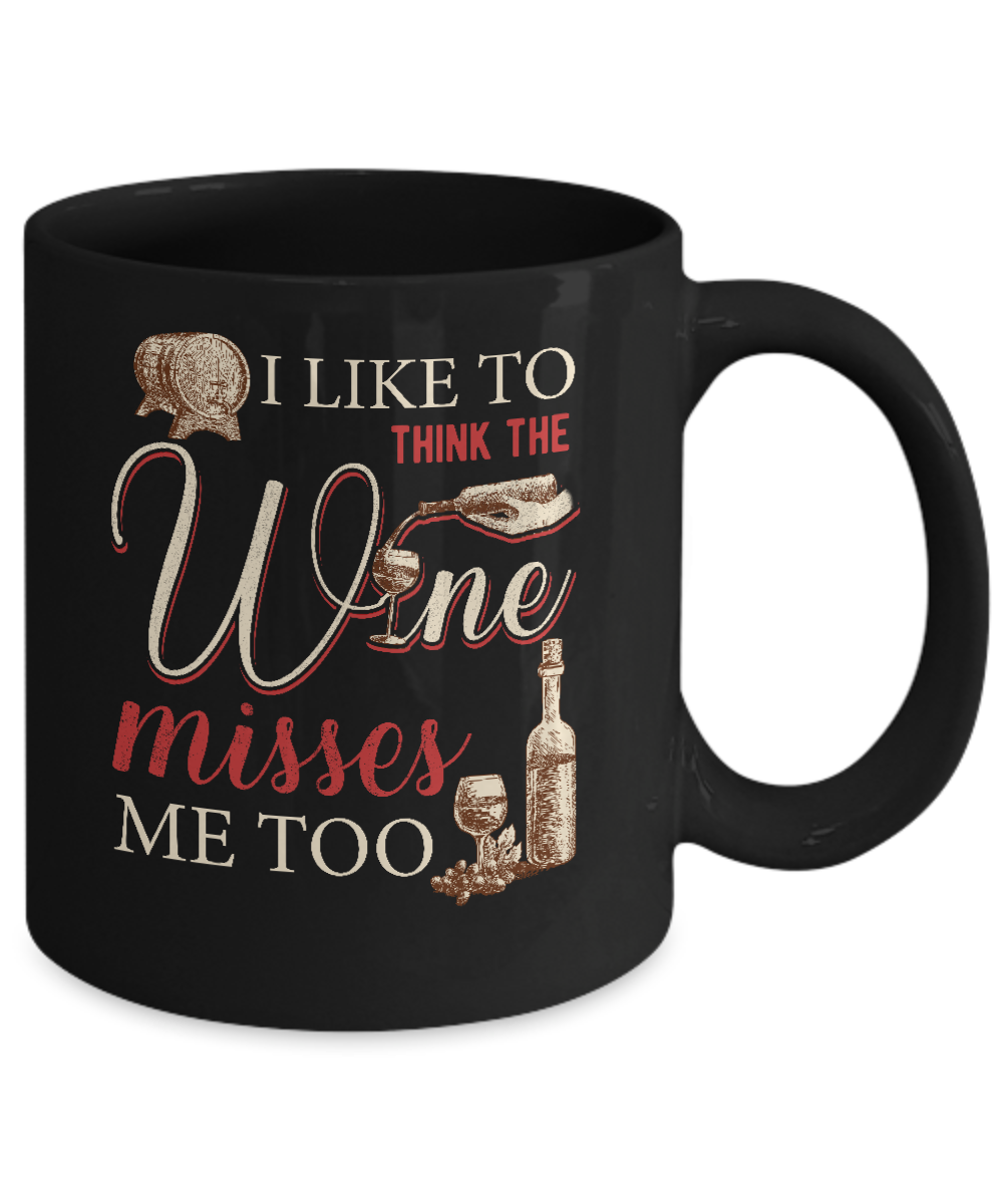 I Like To Think The Wine Misses Me Too Funny Pregnant Mug-Coffee Mug-11oz Mug-Black