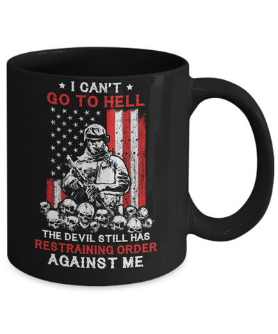 I Cant Go To Hell The Devil Against Me Army Veteran Mug-Coffee Mug-11oz Mug-Black