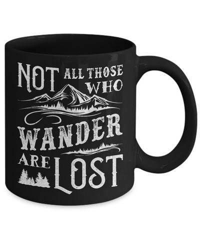 Not All Who Wander Are Lost Adventure Travel Mug-Coffee Mug-11oz Mug-Black