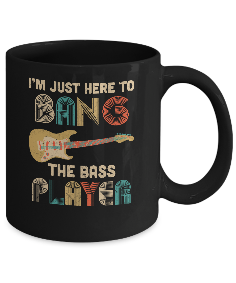 Vintage I'm Just Here To Bang The Bass Player Guitar Mug-Coffee Mug-11oz Mug-Black