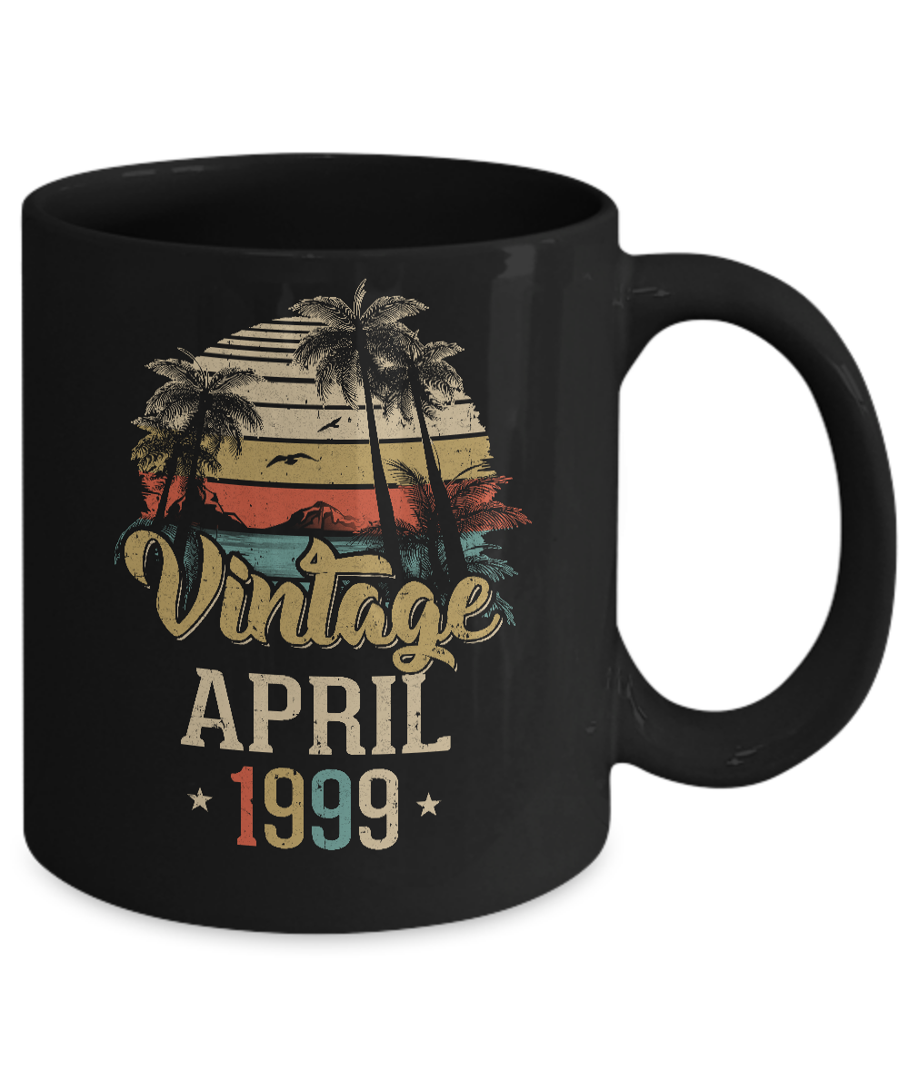 Retro Classic Vintage April 1999 22th Birthday Gift Mug-Coffee Mug-11oz Mug-Black