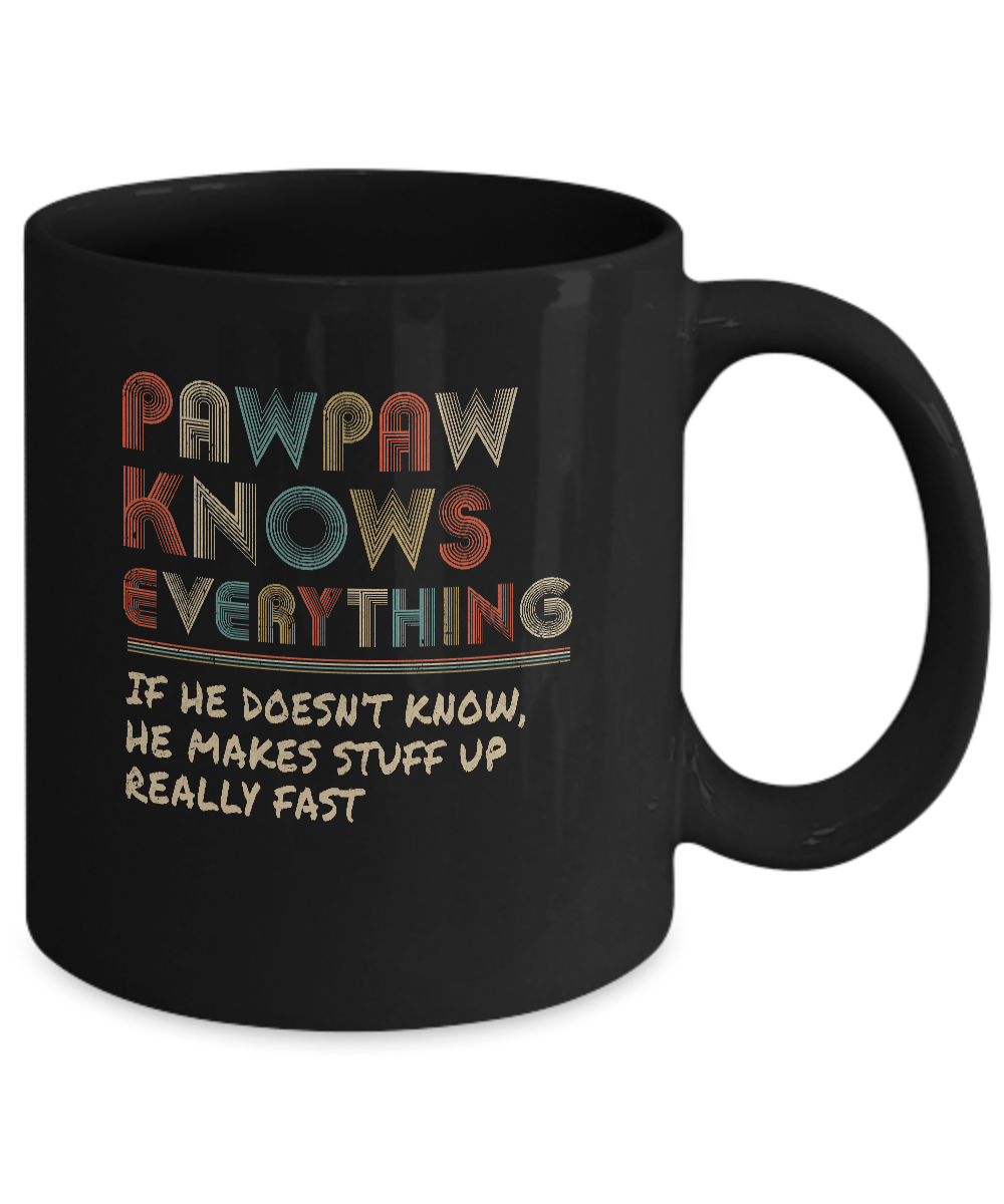 PawPaw Know Everything Vintage PawPaw Father's Day Gift Mug-Coffee Mug-11oz Mug-Black