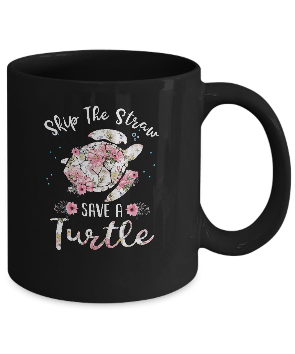 Flower Skip A Straw Save A Turtle Save Turtles Mug-Coffee Mug-11oz Mug-Black