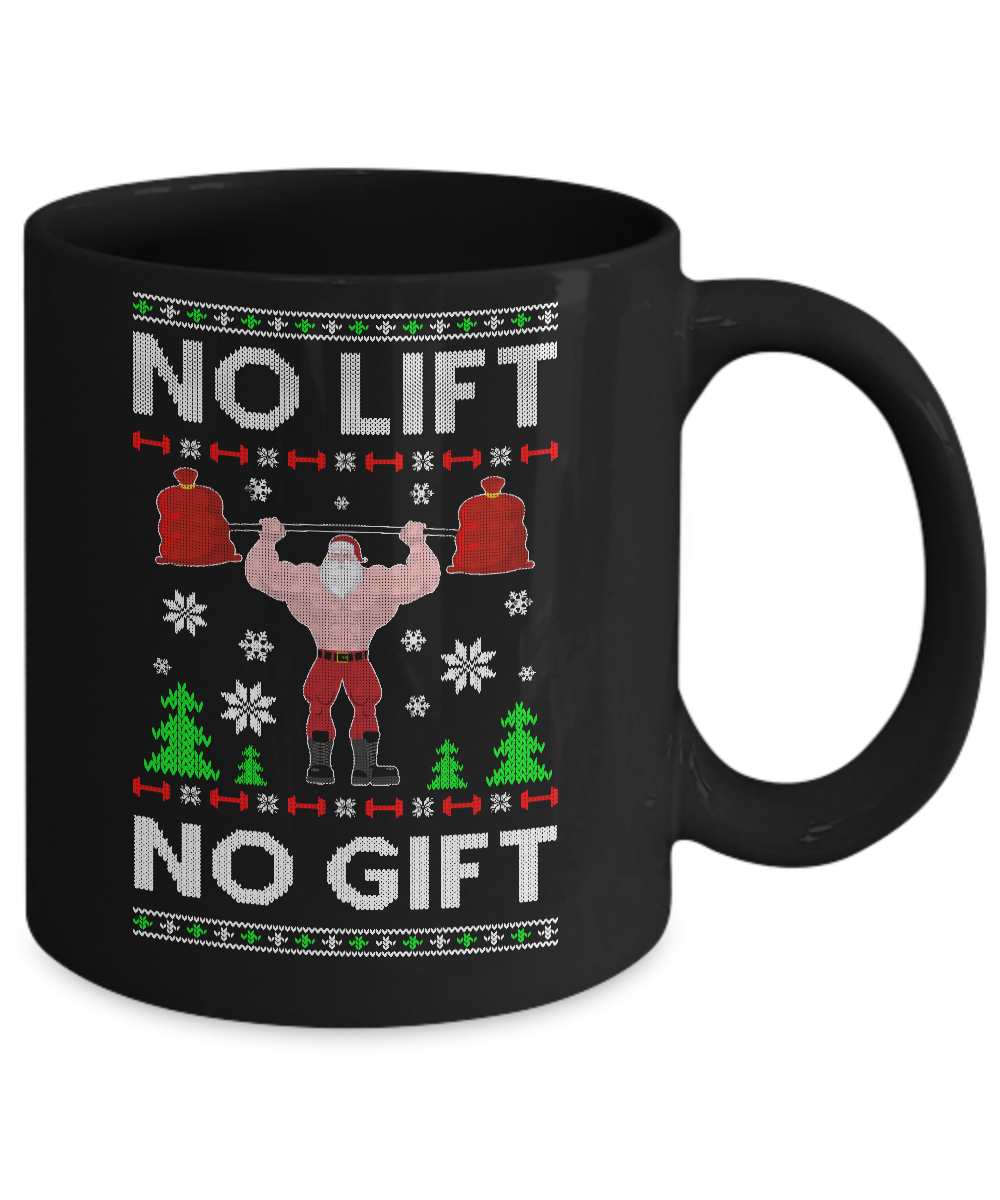 No Lift No Gift Gym Workout Santa Ugly Christmas Sweater Mug-Coffee Mug-11oz Mug-Black