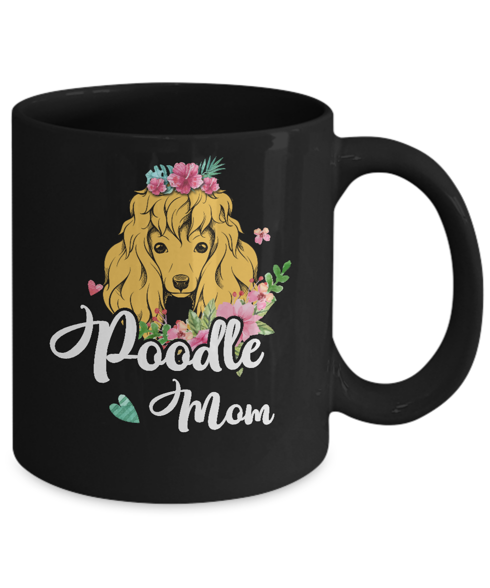 Poodle Mom Funny Dog Mom Gift Idea Mug-Coffee Mug-11oz Mug-Black