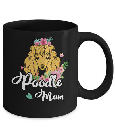 Poodle Mom Funny Dog Mom Gift Idea Mug-Coffee Mug-11oz Mug-Black