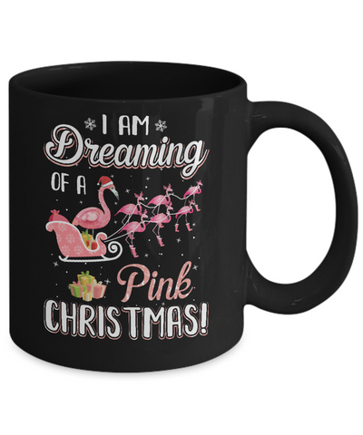 I Am Dreaming Of A Pink Christmas Funny Flamingo Mug-Coffee Mug-11oz Mug-Black
