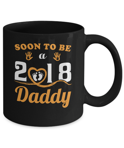 Soon To Be A Daddy Since 2018 New Baby Mug-Coffee Mug-11oz Mug-Black