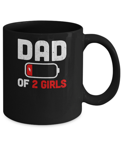 Funny Dad Of 2 Girls Fathers Day Gifts Mug-Coffee Mug-11oz Mug-Black