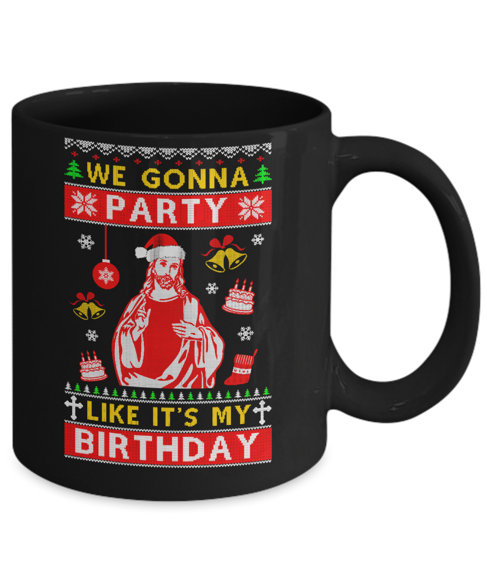 We Gonna Party Like It's My Birthday Jesus Sweater Christmas Mug-Coffee Mug-11oz Mug-Black