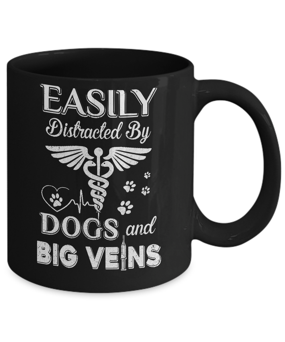 Easily Distracted By Dogs And Big Veins Nurse Puppy Mug-Coffee Mug-11oz Mug-Black