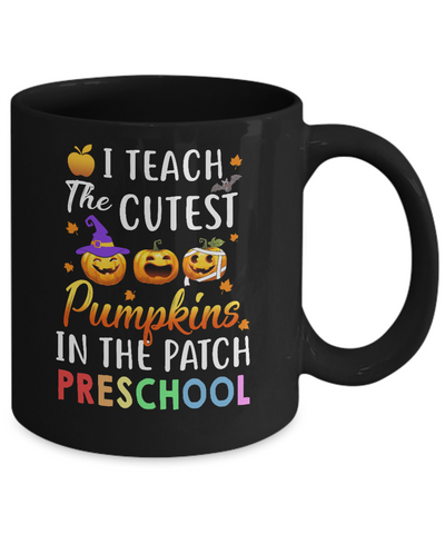 I Teach The Cutest Pumpkins In The Patch Preschool Halloween Mug-Coffee Mug-11oz Mug-Black