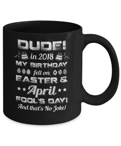 2018 Birthday Born On Easter & April Fool's Day Mug-Coffee Mug-11oz Mug-Black