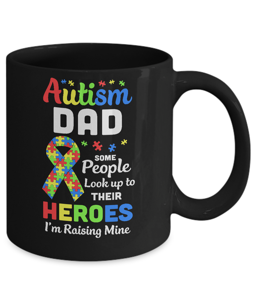 Autism Dad Some People Look To Their Heroes Mug-Coffee Mug-11oz Mug-Black
