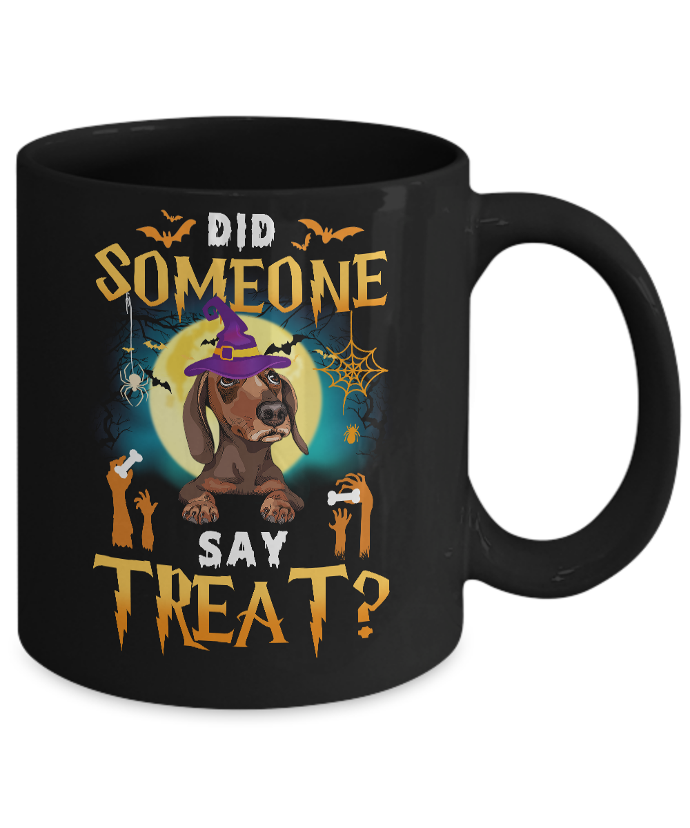Did Someone Say Treat Dachshund Halloween Costume Mug-Coffee Mug-11oz Mug-Black