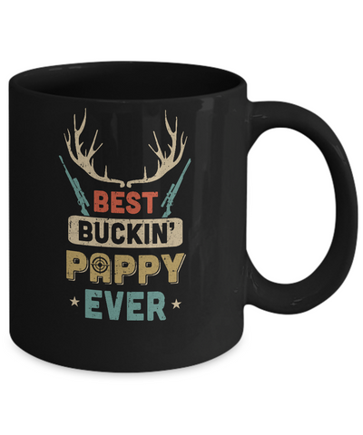 Vintage Best Buckin' Pappy Ever Deer Hunting Mug-Coffee Mug-11oz Mug-Black