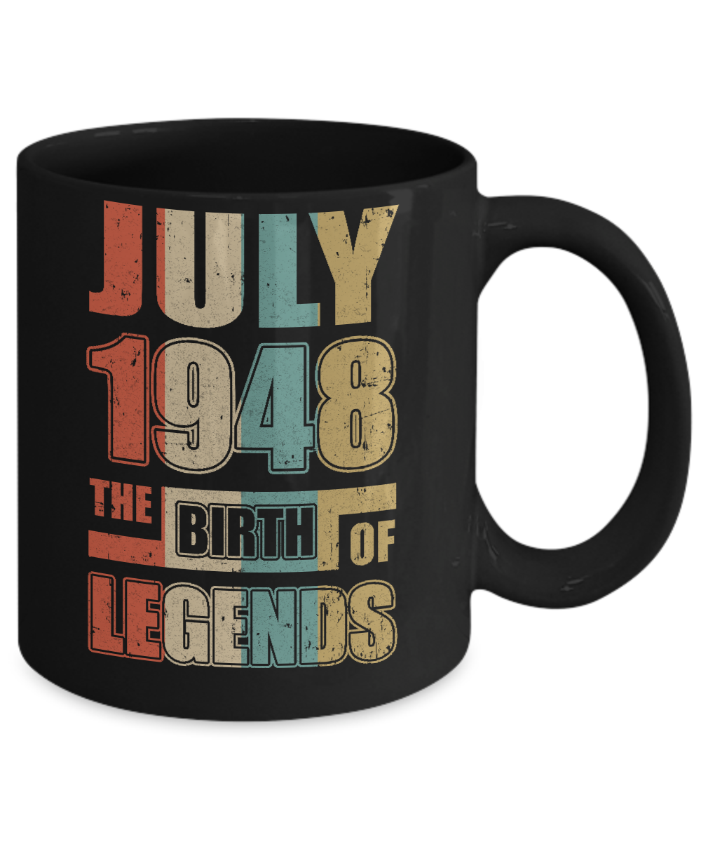 Vintage Retro July 1948 Birth Of Legends 73th Birthday Mug-Coffee Mug-11oz Mug-Black