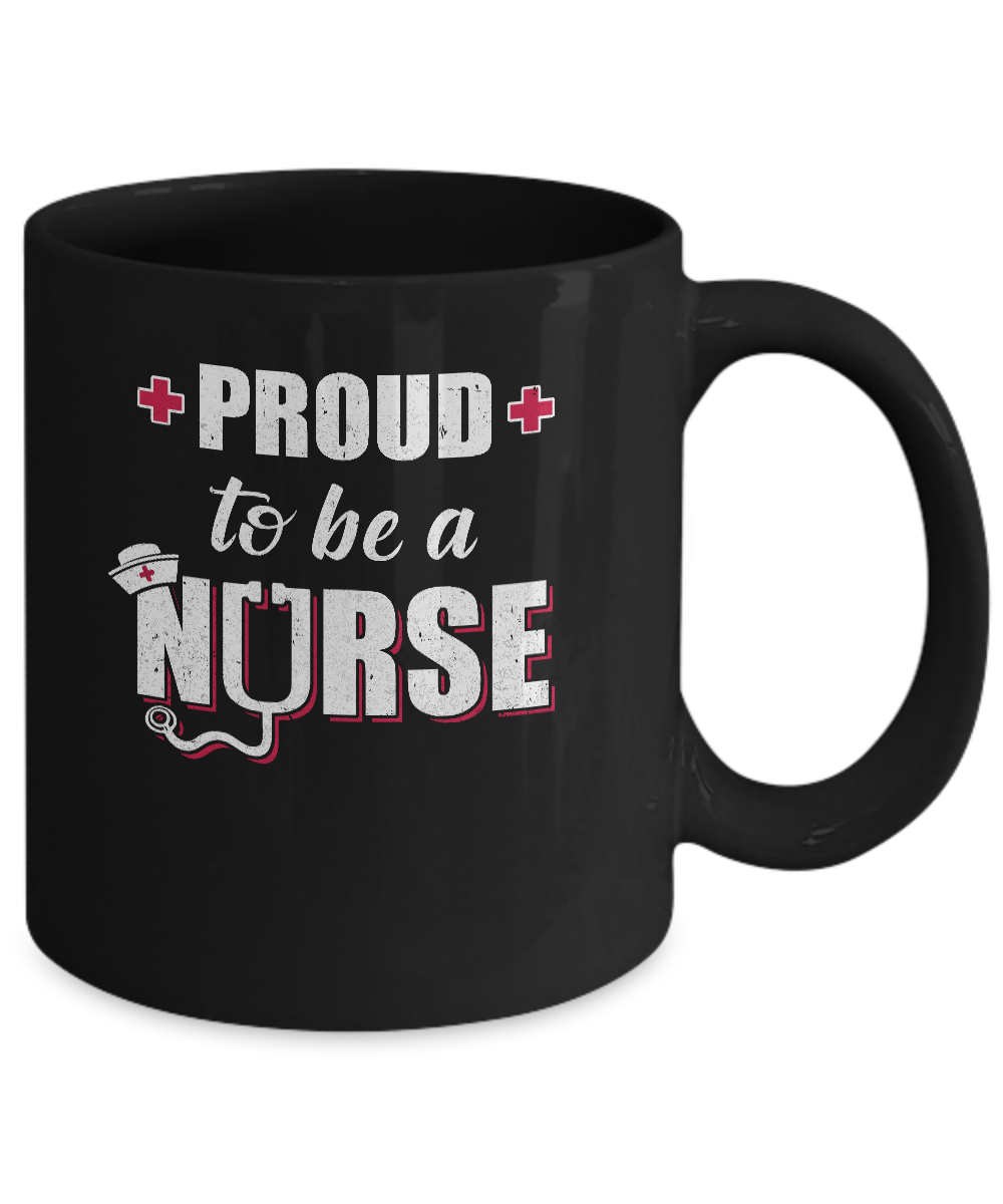 Proud To Be A Nurse Nursing Gift Mug-Coffee Mug-11oz Mug-Black