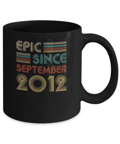 Epic Since September 2012 9th Birthday Gift 9 Yrs Old Mug-Coffee Mug-11oz Mug-Black
