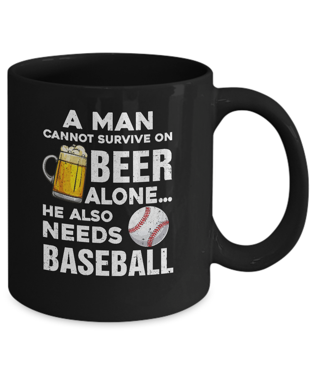 A Man Cannot Survive On Beer Alone He Also Needs BaseBall Mug-Coffee Mug-11oz Mug-Black