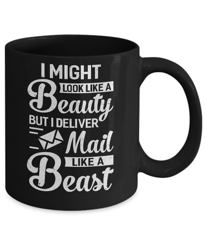 Postal Worker I Might Look Like A Beauty Mug-Coffee Mug-11oz Mug-Black