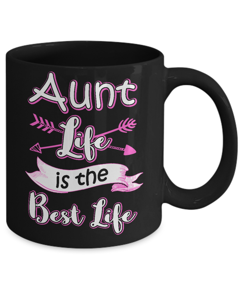 Aunt Life Is The Best Life Faunty Funny Aunty Mug-Coffee Mug-11oz Mug-Black