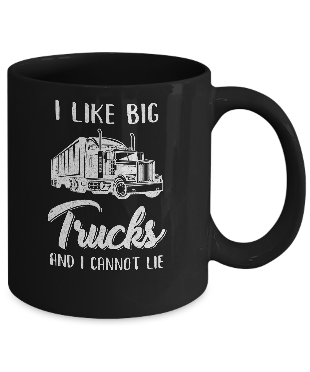 I Like Big Trucks And I Cannot Lie Trucker Mug-Coffee Mug-11oz Mug-Black