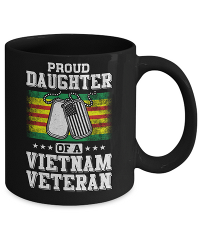 Proud Daughter Of A Veteran Dad Mom Mug-Coffee Mug-11oz Mug-Black