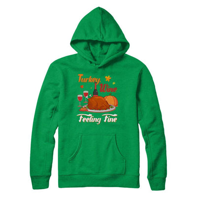 Turkey Wine Feeling Fine Funny Thanksgiving-T-Shirt & Sweatshirt-Pullover Hoodie-Irish Green