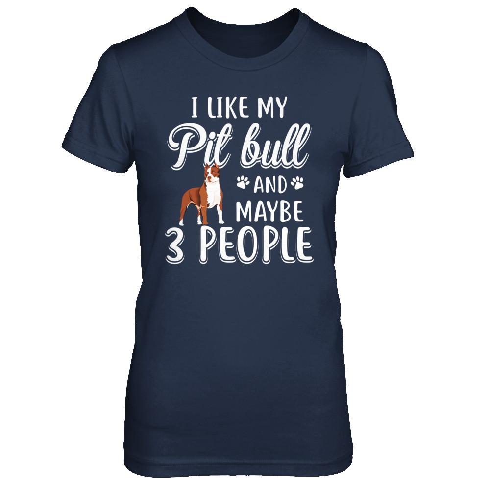 I Like My Pitbull And Maybe 3 People-T-Shirt & Hoodie-Women's T-Shirt-Navy