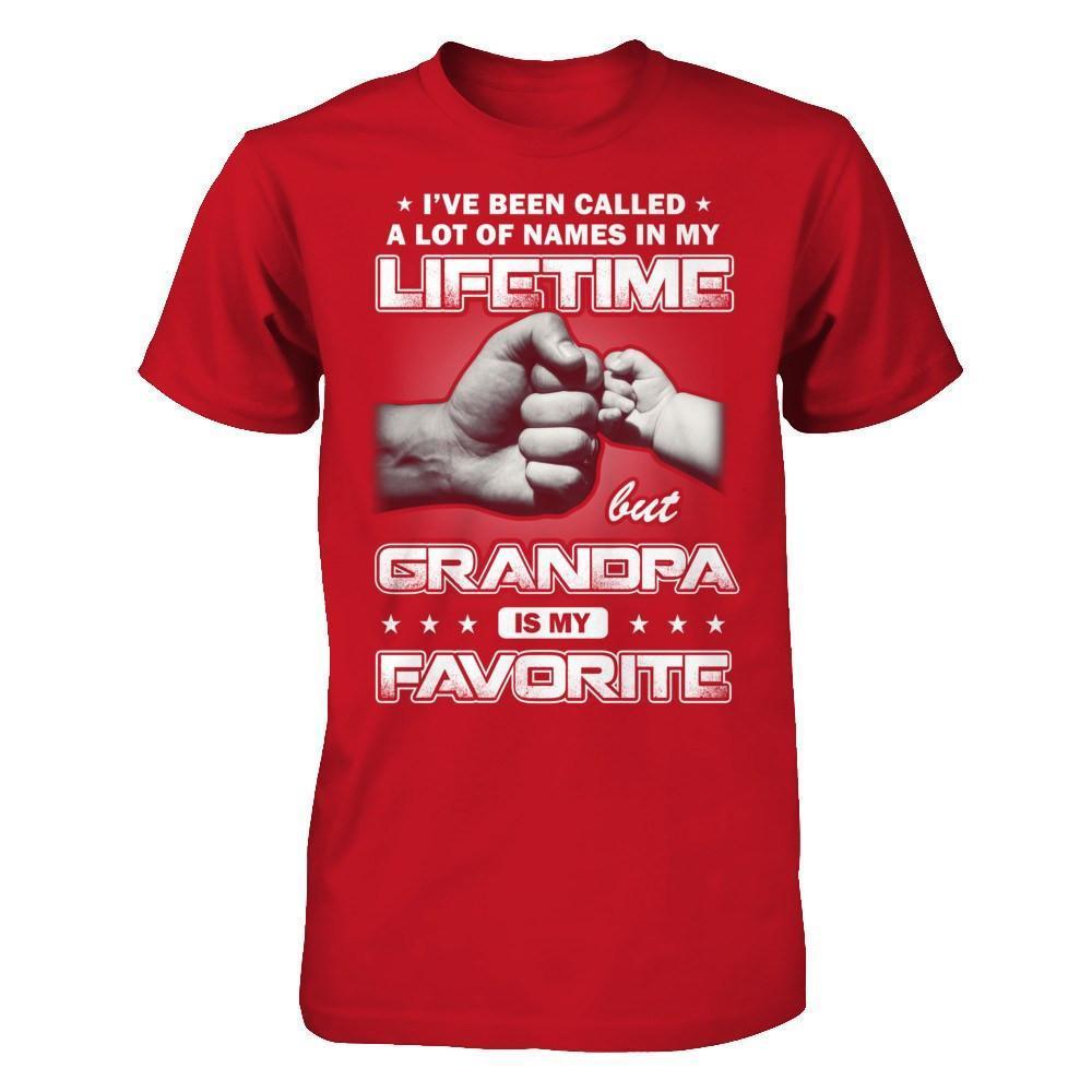 I've Been Called A Lot Of Names But Grandpa Is My Favorite-T-Shirt & Hoodie-Classic T-Shirt-Red