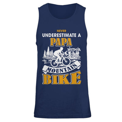 Never Underestimate A Papa With A Mountain Bike-T-Shirt & Hoodie-Unisex Tank-Navy