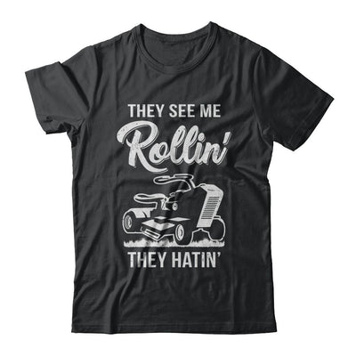 They See Me Rollin They Hatin Funny Lawn Mower-T-Shirt & Hoodie-Classic T-Shirt-Black
