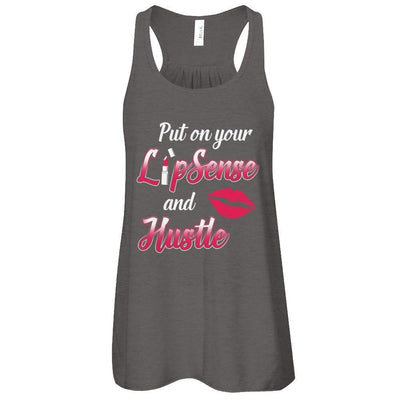 Put On Your Lipsense And Hustle-T-Shirt & Tank Top-