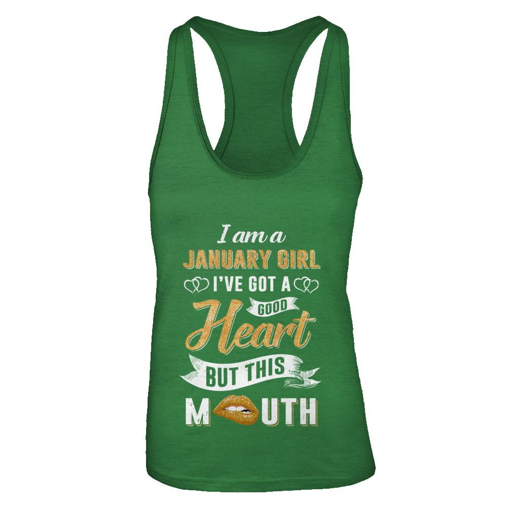 I Am A January Girl I've Got A Good Heart Birthday-T-Shirt & Tank Top-Women's Ideal Racerback Tank-Kelly Green